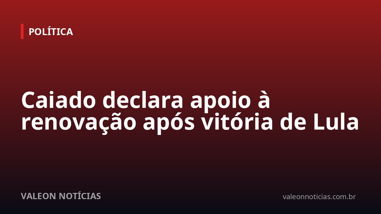 Caiado declara apoio à renovação após vitória de Lula