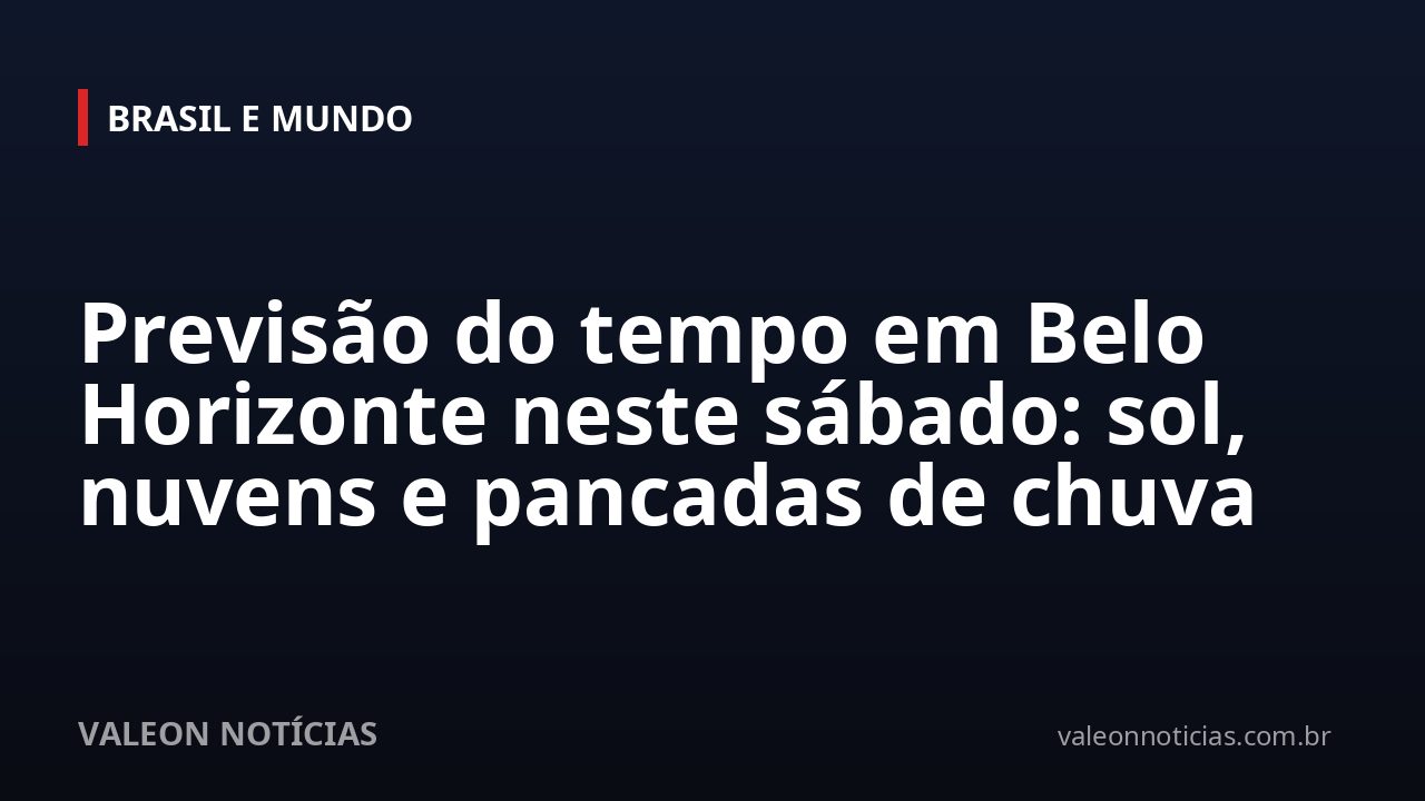 Previsão do tempo em Belo Horizonte neste sábado: sol, nuvens e pancadas de chuva